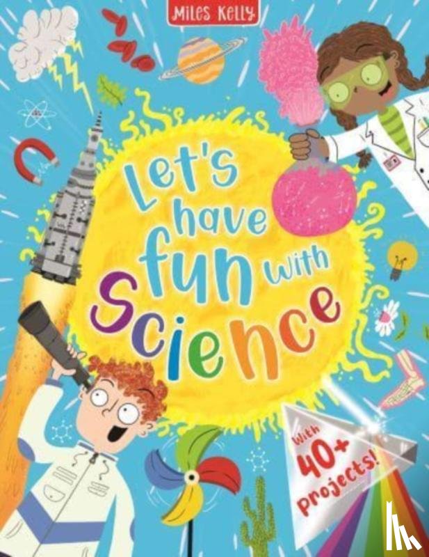 Miles Kelly - Let's have Fun with Science