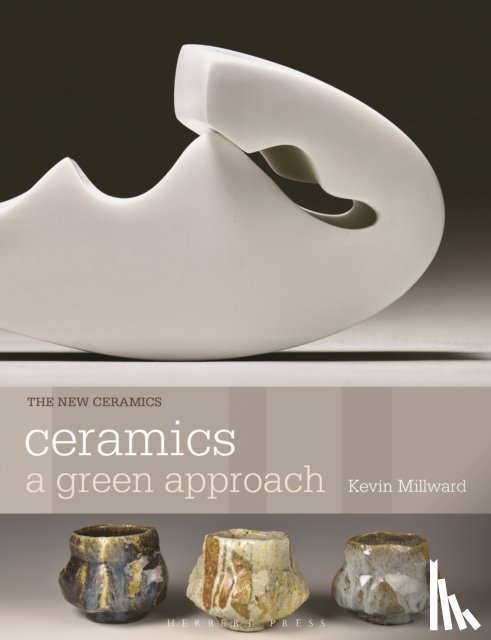 Millward, Kevin - Ceramics: A Green Approach