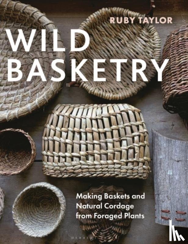 Taylor, Ruby - Wild Basketry