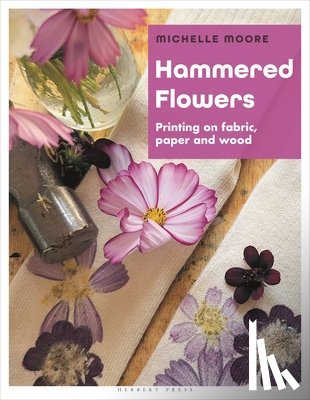 Moore, Michelle - Hammered Flowers