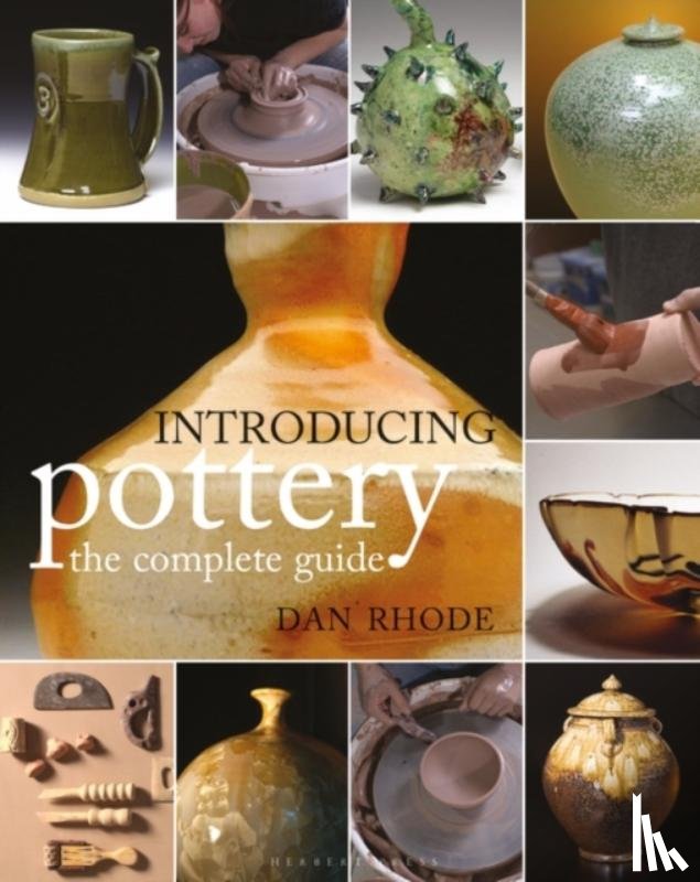 Rhode, Dan - Introducing Pottery: the complete guide