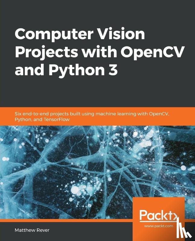 Rever, Matthew - Computer Vision Projects with OpenCV and Python 3