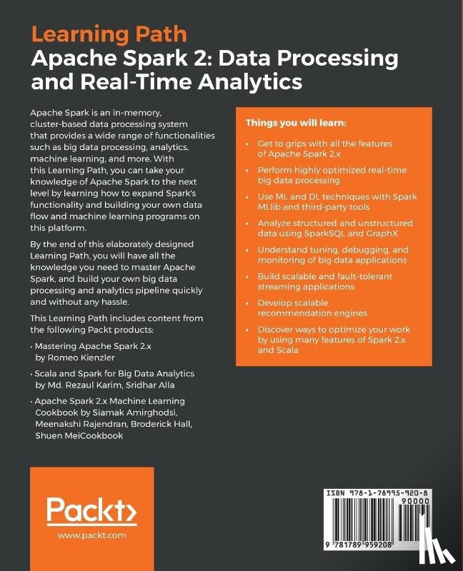 Kienzler, Romeo, Karim, Md. Rezaul, Alla, Sridhar, Amirghodsi, Siamak - Apache Spark 2: Data Processing and Real-Time Analytics