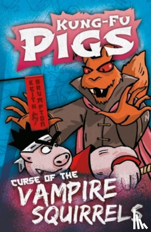 Brumpton, Keith - Curse of the Vampire Squirrels