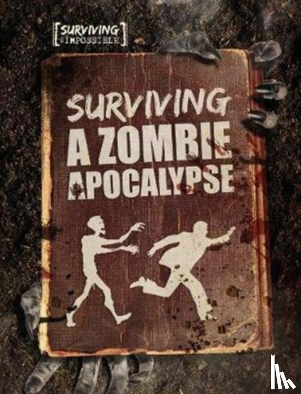 Ogden, Charlie - Surviving a Zombie Apocalypse