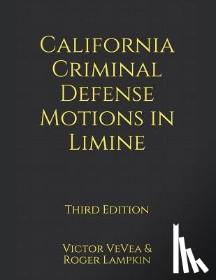 Lampkin, Roger - California Criminal Defense Motions in Limine