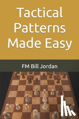 Jordan, Fm Bill - Tactical Patterns Made Easy