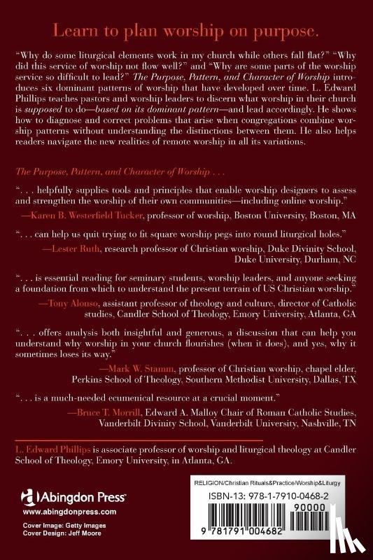 Phillips, L. Edward - Purpose, Pattern, and Character of Worship, The