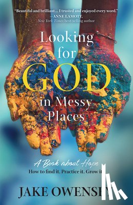 Owensby, Jake - Looking for God in Messy Places