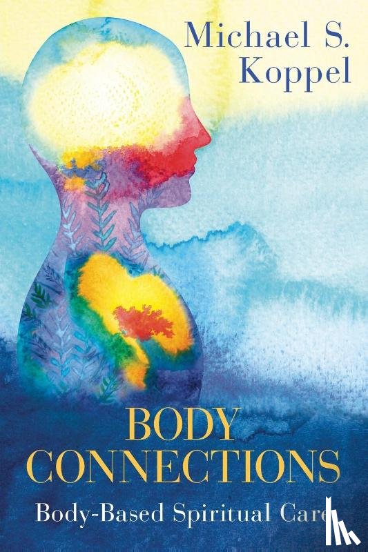 Koppel, Michael S. - Body Connections