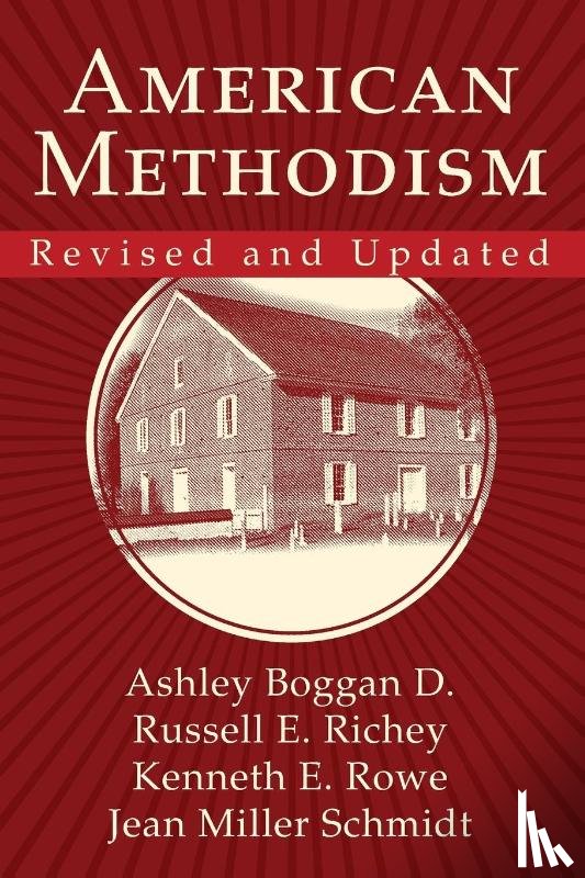 Richey, Russell E. - American Methodism Revised and Updated