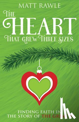 Rawle, Matt - Heart That Grew Three Sizes, The