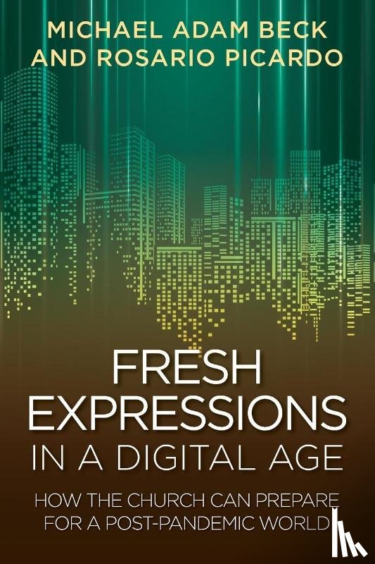 Beck, Michael Adam - Fresh Expressions in a Digital Age