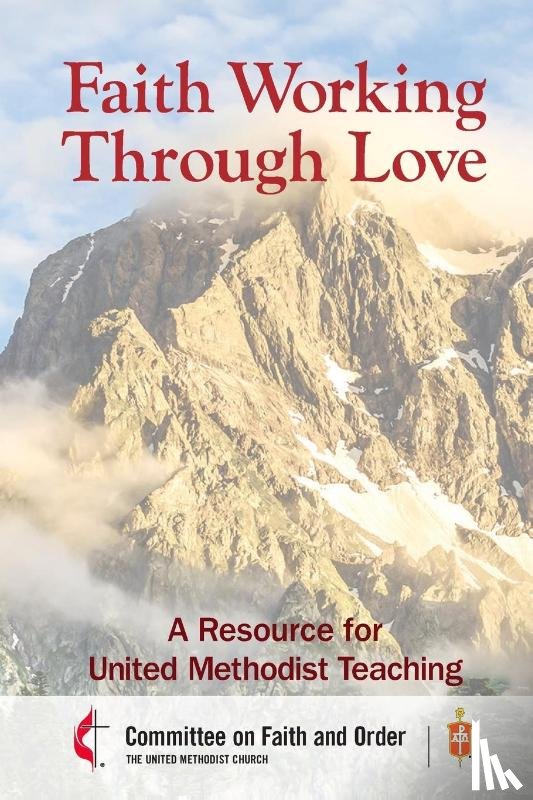 Council of Bishops of the Umc - Faith Working Through Love