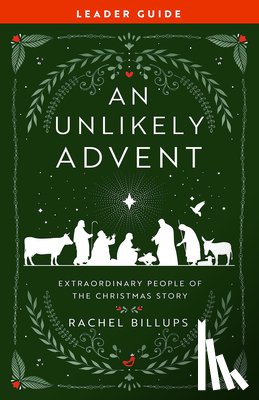 Billups, Rachel - Unlikely Christmas Leader Guide, An