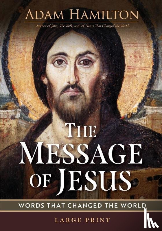 Hamilton, Adam - Message of Jesus Large Print