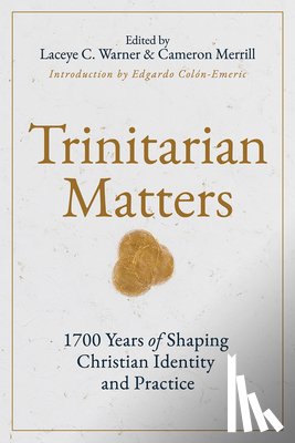 Colon-Emeric, Edgardo A. - Trinitarian Matters