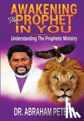 Peters, Dr Abraham - Awakening the Prophet in You