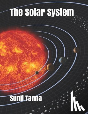 Tanna, Sunil - The Solar System