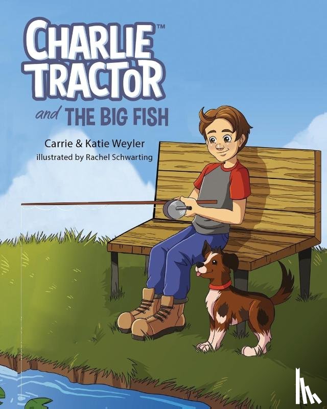 Weyler, Carrie, Weyler, Katie - Charlie Tractor and The Big Fish