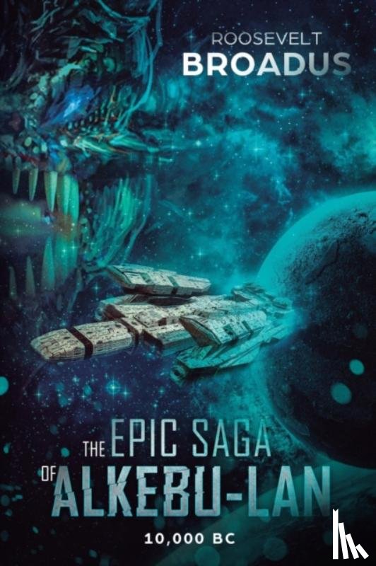 Broadus, Roosevelt - The Epic Saga of Alkebu-lan 10,000 BC