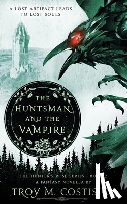 Costisick, Troy M - The Huntsman and the Vampire