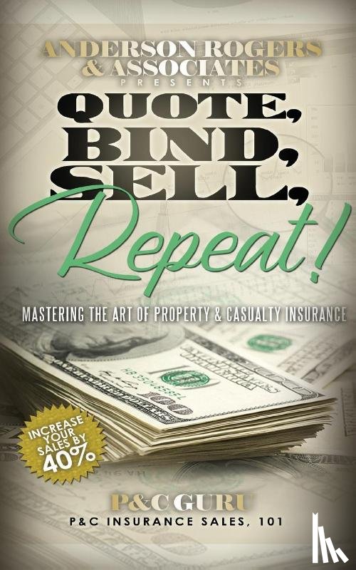 Guru, P&c - Quote, Bind, Sell, Repeat!