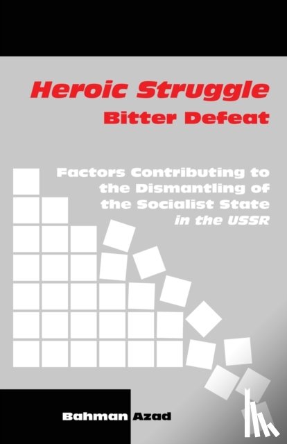 Azad, Bahman - Heroic Struggle Bitter Defeat