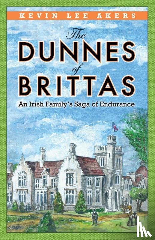 Akers, Kevin Lee - The Dunnes of Brittas