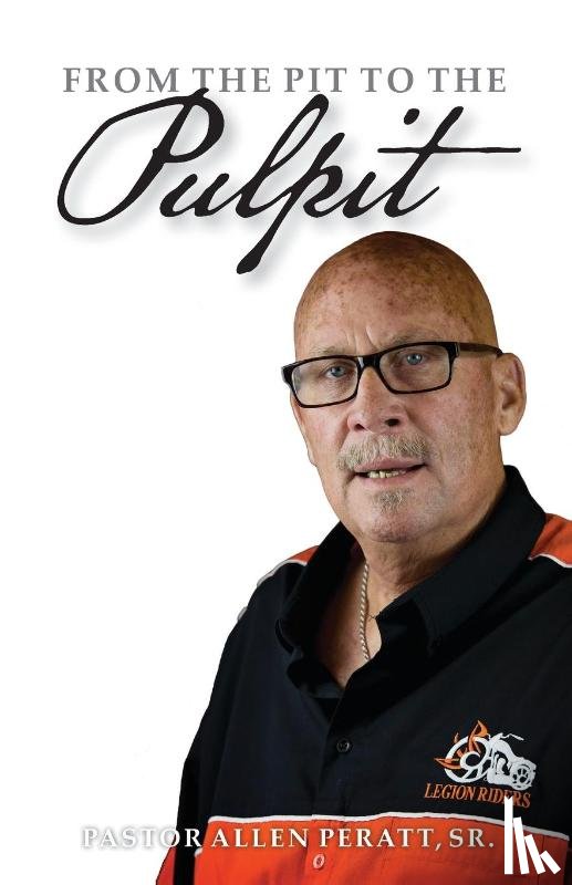 Peratt, Allen E - From the Pit to the Pulpit