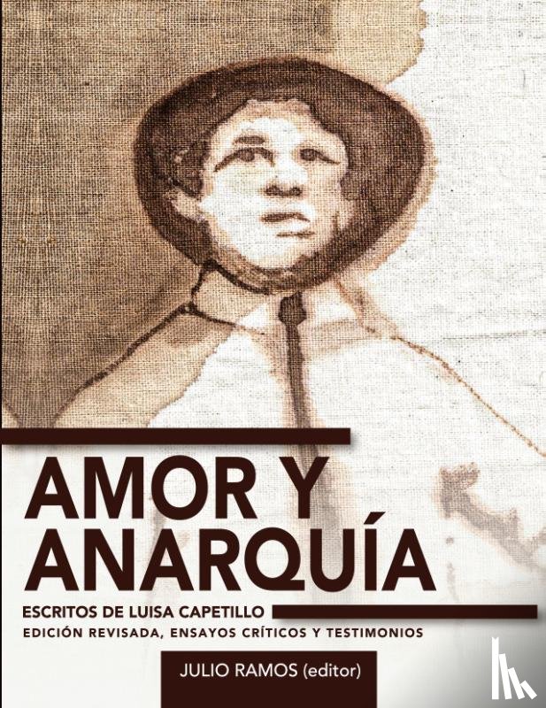 Capetillo, Luisa - Amor y anarquía