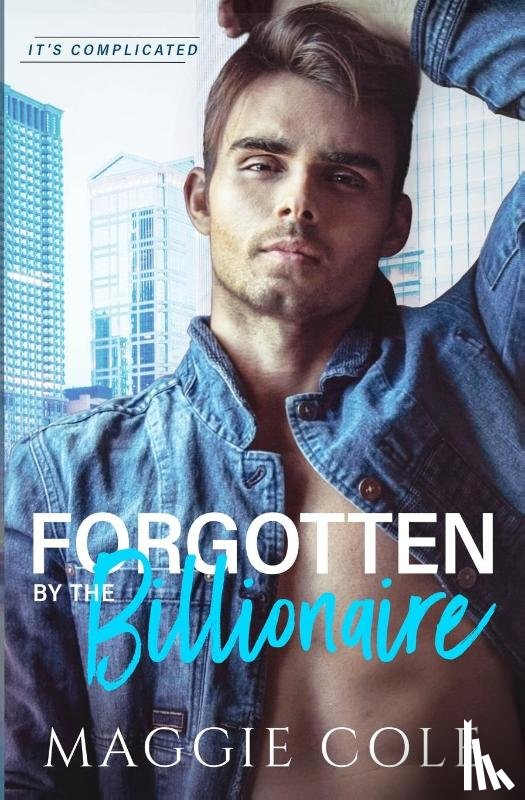 Cole, Maggie - Forgotten by the Billionaire