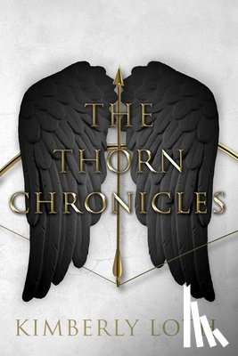 Loth, Kimberly - The Thorn Chronicles: The Complete Series