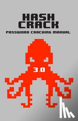 Picolet, Joshua - Hash Crack: Password Cracking Manual