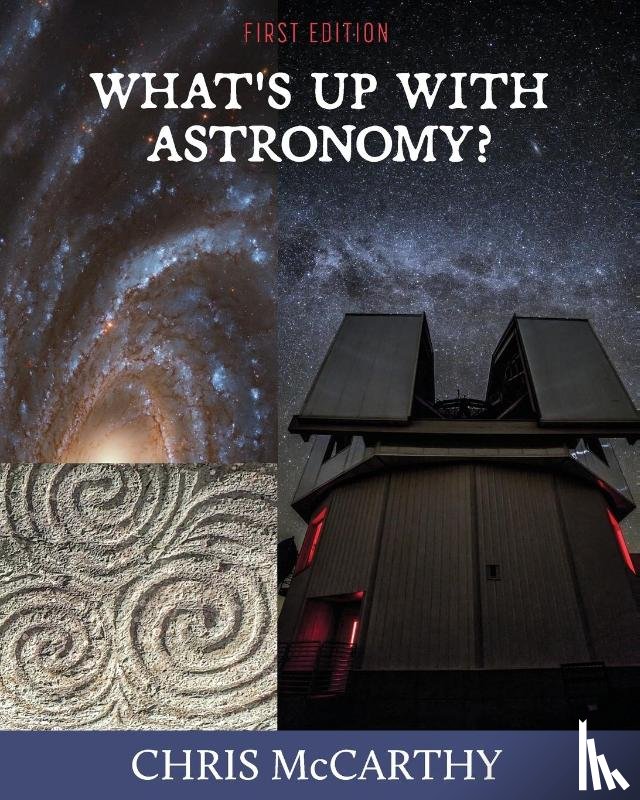 McCarthy, Chris - What's Up with Astronomy?