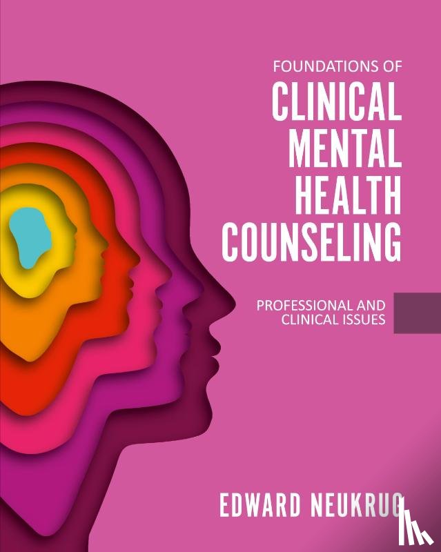 Neukrug, Edward - Foundations of Clinical Mental Health Counseling