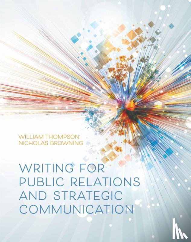 Thompson, William, Browning, Nicholas - Writing for Public Relations and Strategic Communication