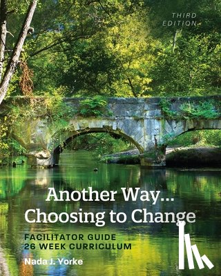 Nada J. Yorke - Another Way...Choosing to Change