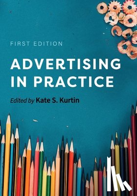Kurtin, Kate S. - Advertising in Practice