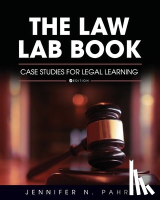 Pahre, Jennifer N. - The Law Lab Book: Case Studies for Legal Learning