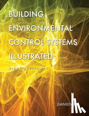 Hu, Jianxin - Building Environmental Control Systems Illustrated