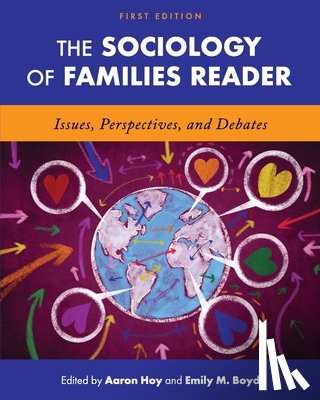 Hoy, Aaron - The Sociology of Families Reader: Issues, Perspectives, and Debates