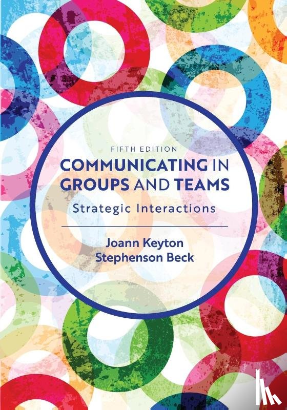 Keyton, Joann, Beck, Stephenson - Communicating in Groups and Teams