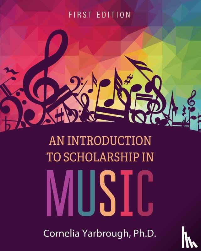 Yarbrough, Cornelia - An Introduction to Scholarship in Music