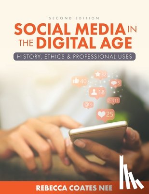 Nee, Rebecca Coates - Social Media in the Digital Age