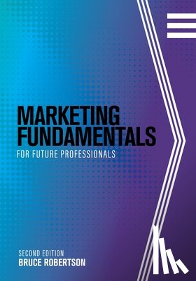 Strebel, Judi - Marketing Fundamentals for Future Professionals