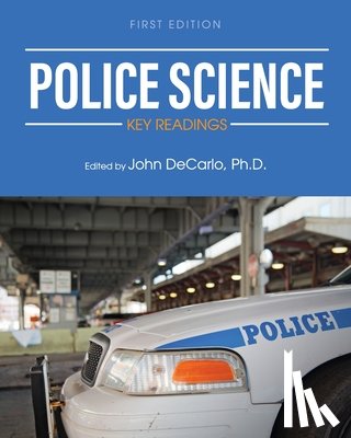 DeCarlo, John - Police Science: Key Readings