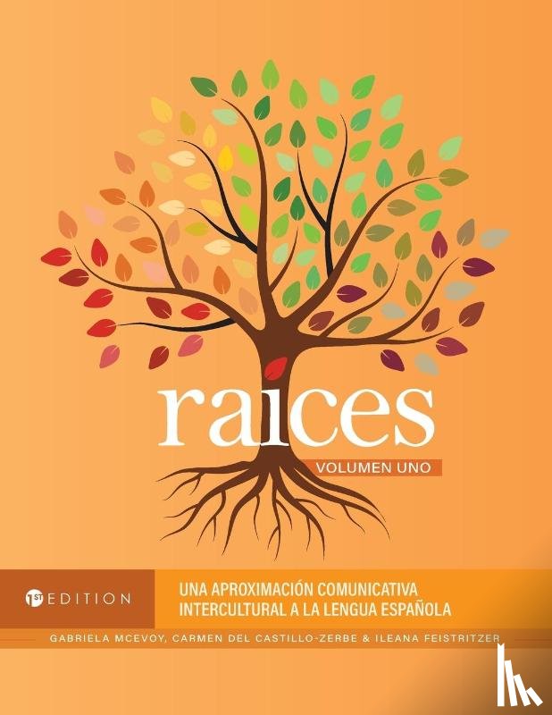 Mcevoy, Gabriela, Feistritzer, Ileana, Del Castillo-Zerbe, Carmen - Raíces