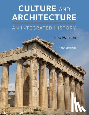 Hansen, Leo - Culture and Architecture: An Integrated History
