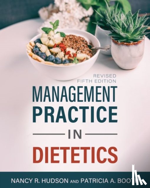 Hudson, Nancy R., Booth, Patricia - Management Practice in Dietetics